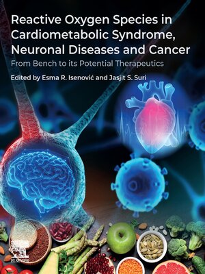 cover image of Reactive Oxygen Species in Cardiometabolic Syndrome, Neuronal Diseases and Cancer